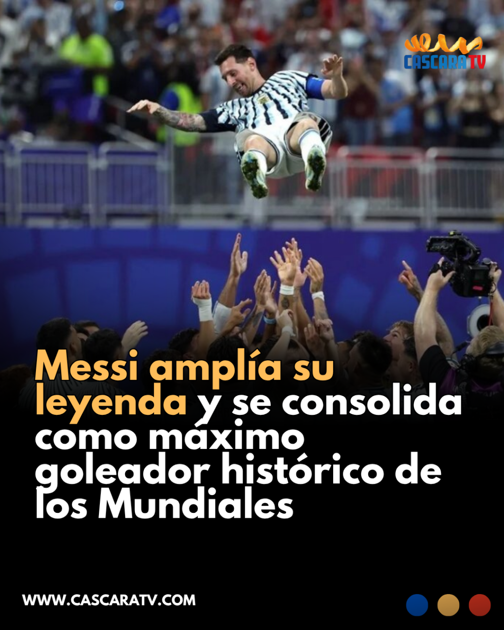 Messi amplía su leyenda y se consolida como máximo goleador histórico de los Mundiales