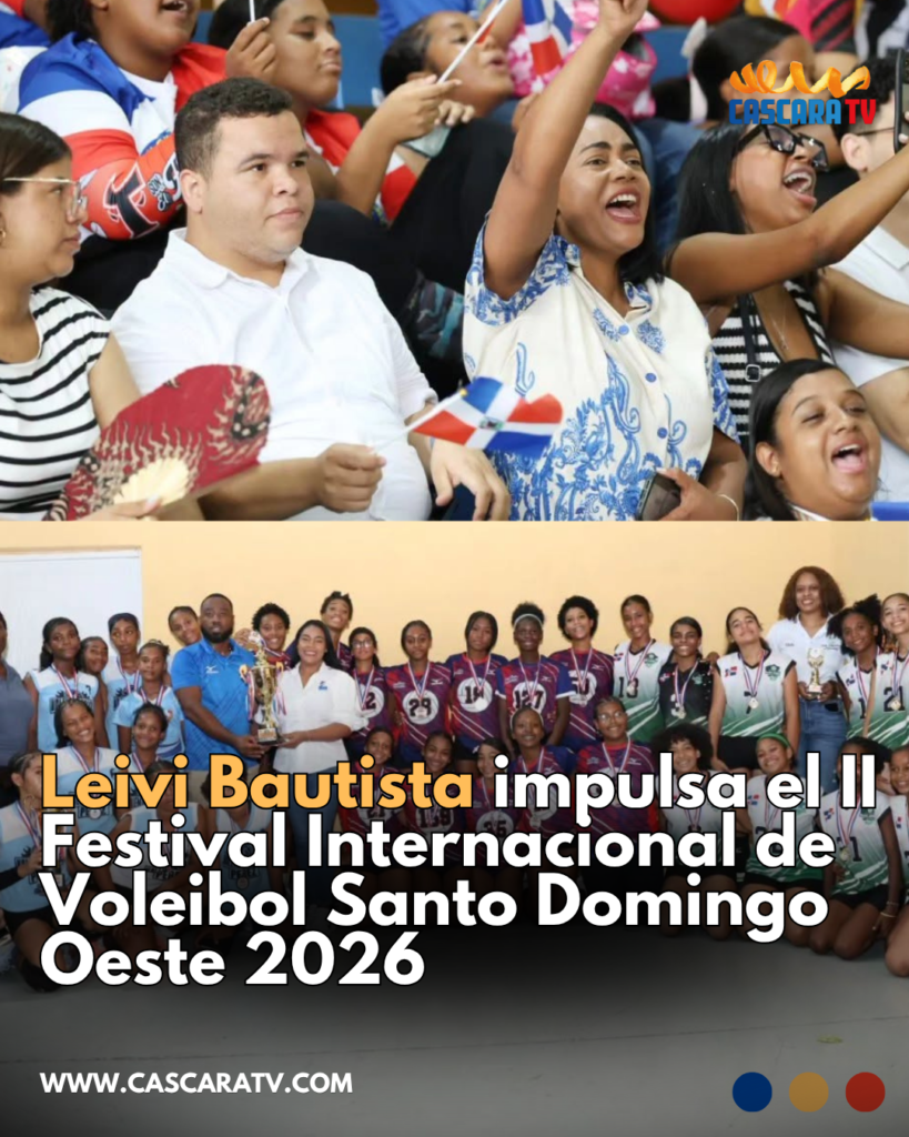 Inauguran el II Festival Internacional de Voleibol Santo Domingo Oeste 2026 con respaldo de Leivi Bautista